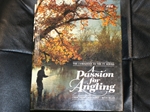 A Passion for Angling (Signed copy) A Passion for Angling (Signed copy)
