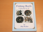 Fishing Reels. Collecting for All (Signed copy)