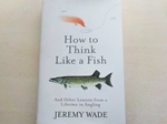 How to Think Like a Fish