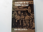 A History of Fly Fishing for Trout