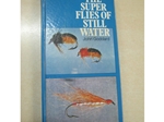 The Super Flies of Still Water (Signed copy)