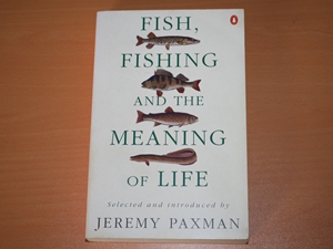 Fish, Fishing and the Meaning of Life