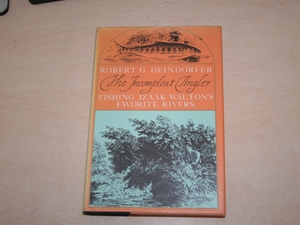The Incompleat Angler - Fishing Izaak Walton's Favourite Rivers
