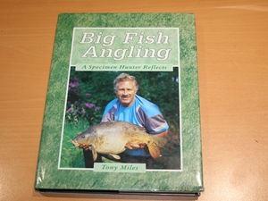 Big Fish Angling : a specimen hunter reflects