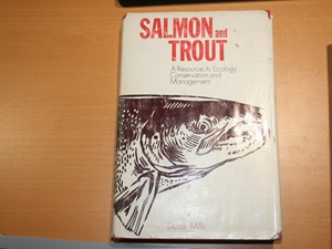 Salmon and Trout :a resource, its Ecology,Conservation and Management