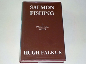 Salmon Fishing. A Practical Guide