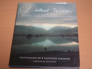 Distant Waters: The Greatest Fly-Fishing Worldwide