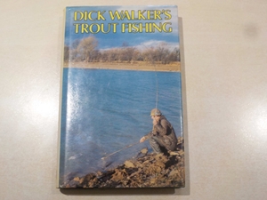 Dick Walker's Trout Fishing