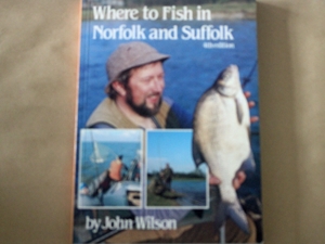 Where to Fish in Norfolk and Suffolk (Signed cop)