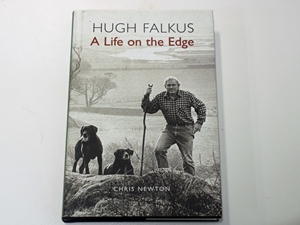 Hugh Falkus. A Life on the edge (Signed copy)