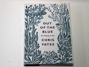 Out of the Blue: On Fishing at Sea
