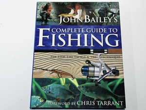 John Bailey's Complete Guide to Fishing