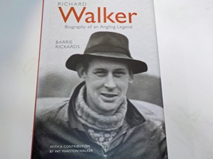 Richard Walker: Biography of an Angling Legend