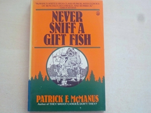 Never Sniff a Gift Fish