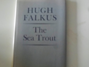 The Sea Trout:  (Signed Limited Edition)
