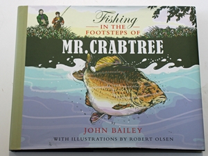 Fishing in the Footsteps of Mr. Crabtree
