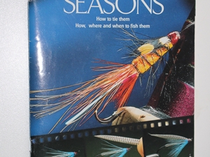 Flies for all seasons. How to tie them;How and where to fish them