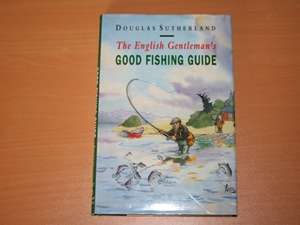 The English Gentleman's Good Fishing Guide