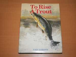 To Rise a Trout